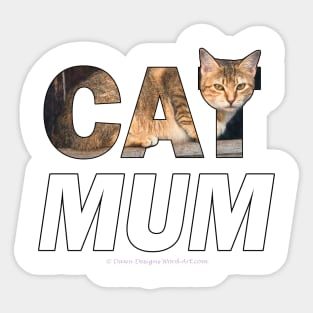 CAT MUM - tabby cat oil painting word art Sticker